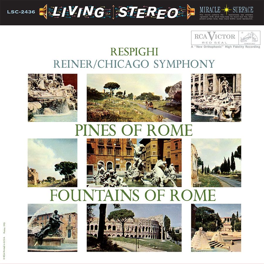 Fritz Reiner & Chicago Symphony Orchestra Respighi: Pines Of Rome & Fountains Of Rome