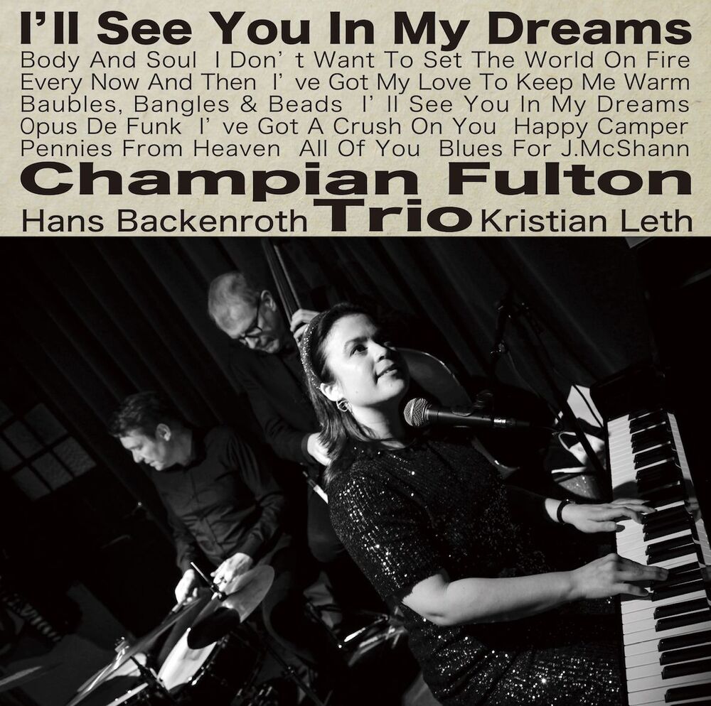 Champian Fulton Trio I'll See You In My Dreams