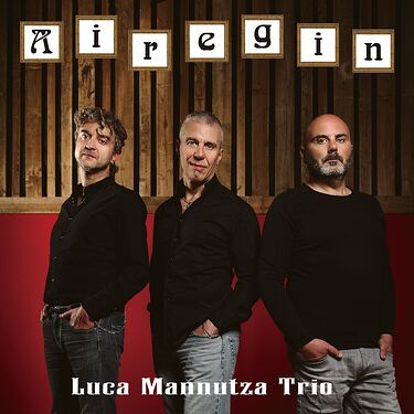 Luca Mannutza Trio Airegin