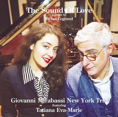 Giovanni Mirabassi New York Trio The Sound of Love: Tribute to Michel Legrand