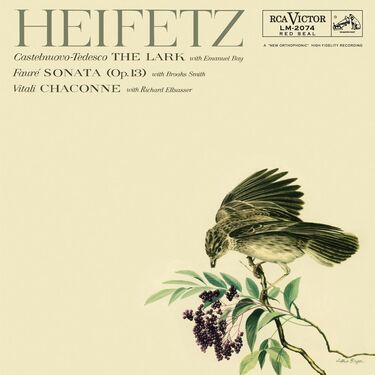 Jascha Heifetz Castelnuovo-Tedesco, Faure & Vitali The Lark, Sonata, Chaconne