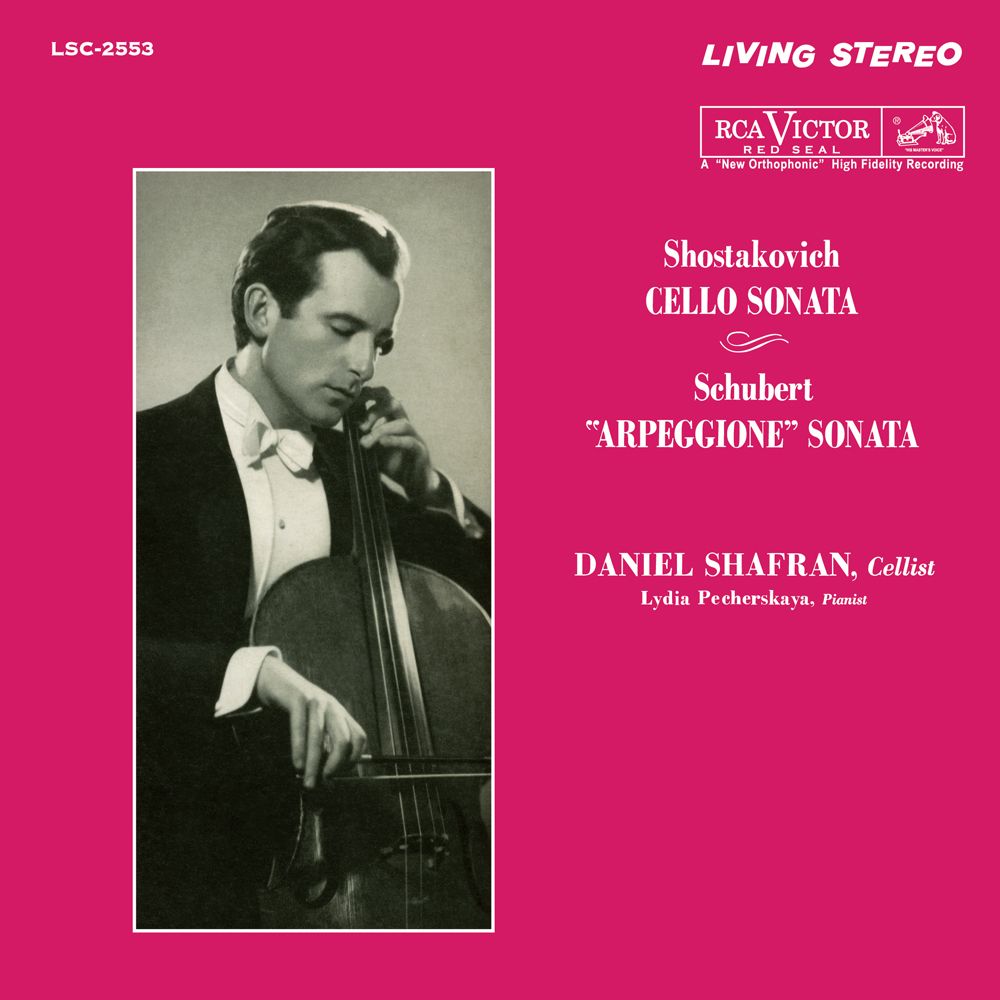 Daniel Shafran Shostakovich: Cello Sonata & Schubert: Arpeggione Sonata
