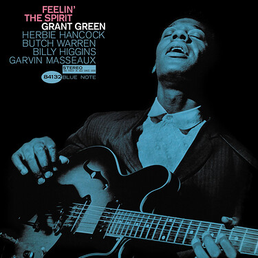 Grant Green Feelin' The Spirit (Tone Poet Series)