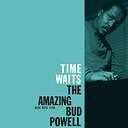 Bud Powell Time Waits The Amazing Bud Powell (Classic Vinyl Series)