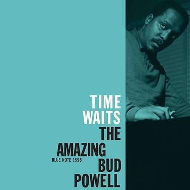 Bud Powell Time Waits: The Amazing Bud Powell (Classic Vinyl Series)