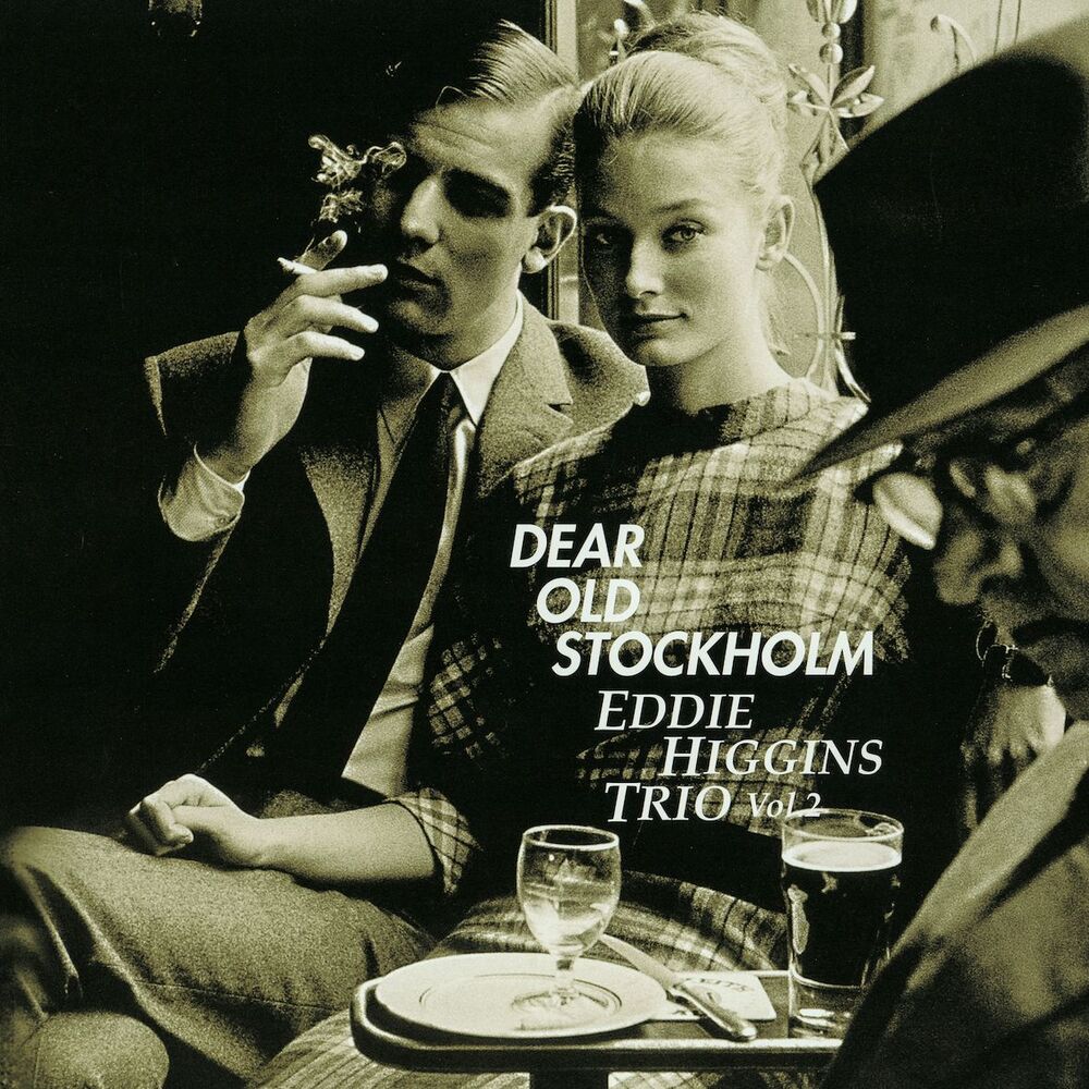 Eddie Higgins Trio Dear Old Stockholm Vol.2
