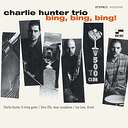 Charlie Hunter Trio Bing, Bing, Bing! (Classic Vinyl Series) (2 LP)