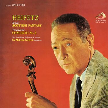 Jascha Heifetz Bruch Scottish Fantasy & Vieuxtemps Concerto No.5