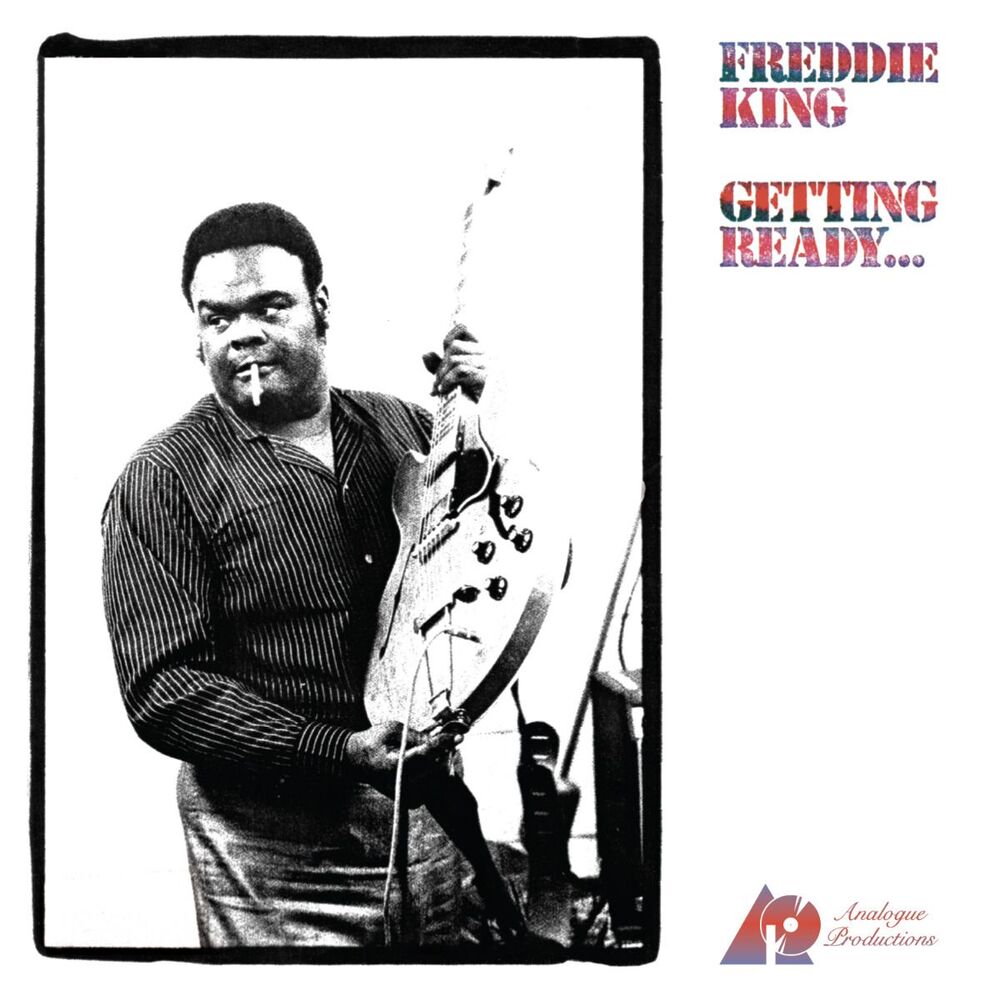 Freddie King Getting Ready...