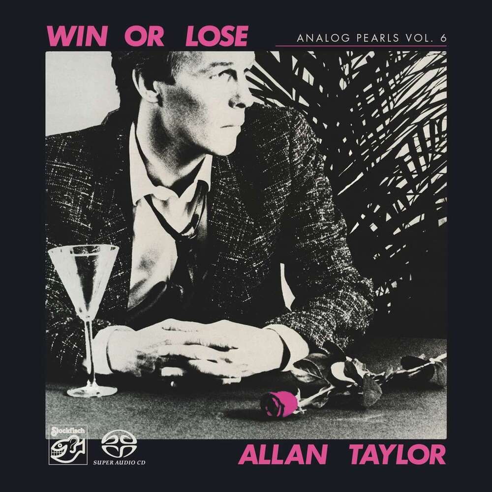 Allan Taylor Analog Pearls Vol.6 - Win Or Lose Hybrid Stereo SACD