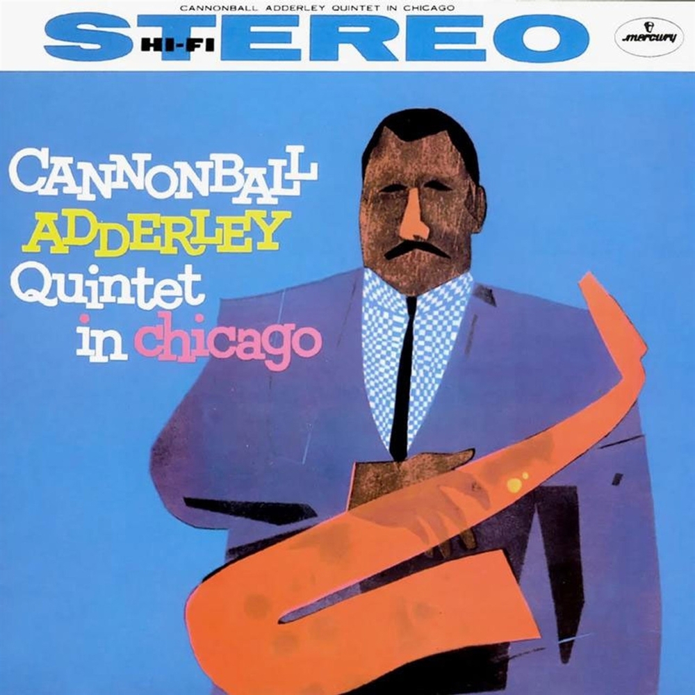 Cannonball Adderley Quintet In Chicago (Acoustic Sounds Series)