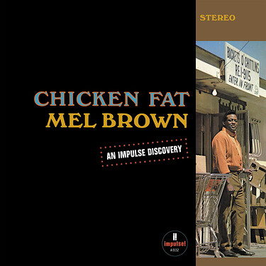 Mel Brown Chicken Fat (Verve By Request Series)