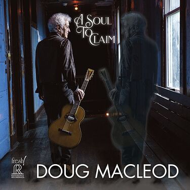 Doug MacLeod A Soul To Claim CD