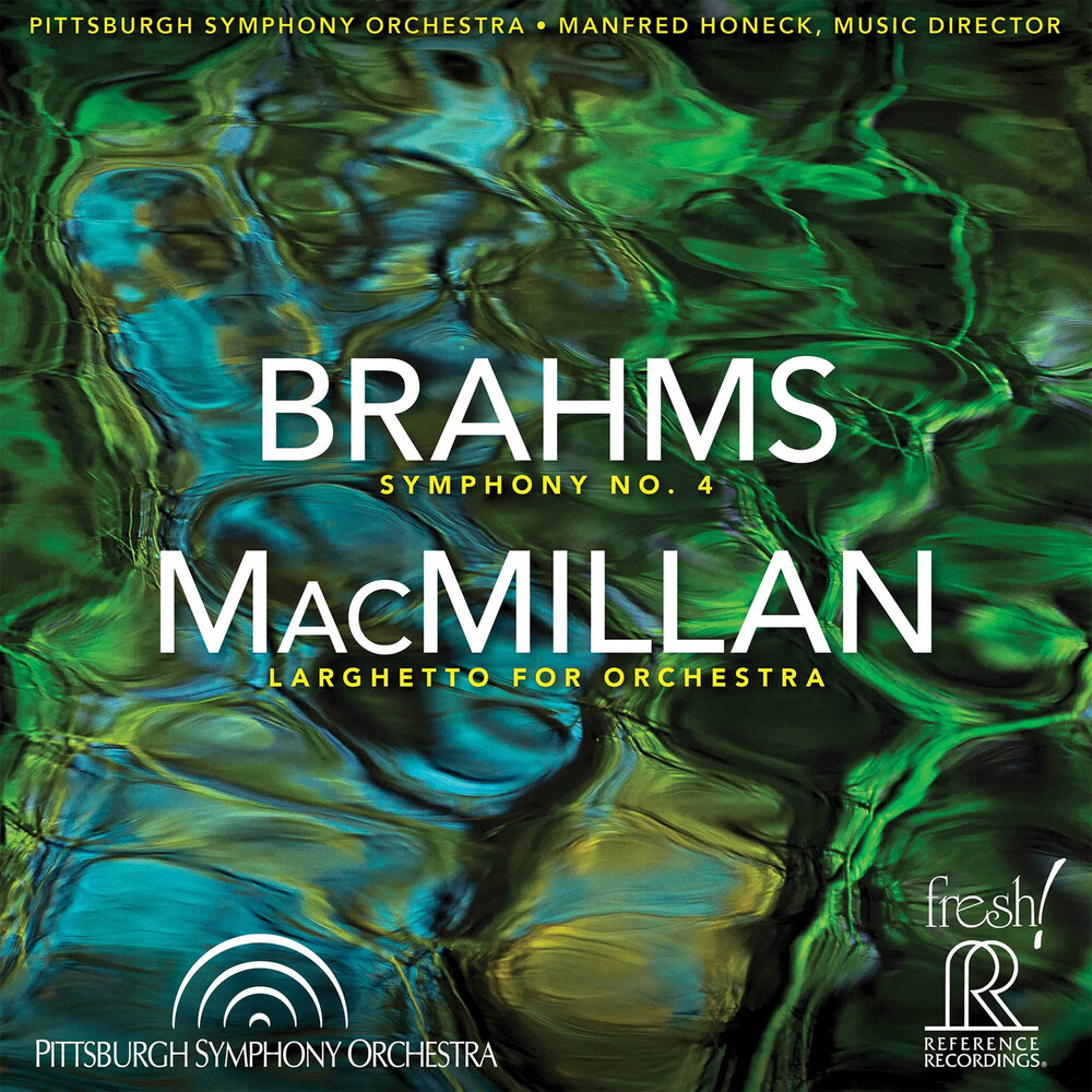 Manfred Honeck & Pittsburgh Symphony Orchestra Brahms Symphony No.4 & MacMillan: Larghetto For Orchestra Hybrid Multi-Channel & Stereo SACD