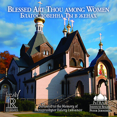 Peter Jermihov & The PaTram Institute Singers Blessed Art Thou Among Women HDCD