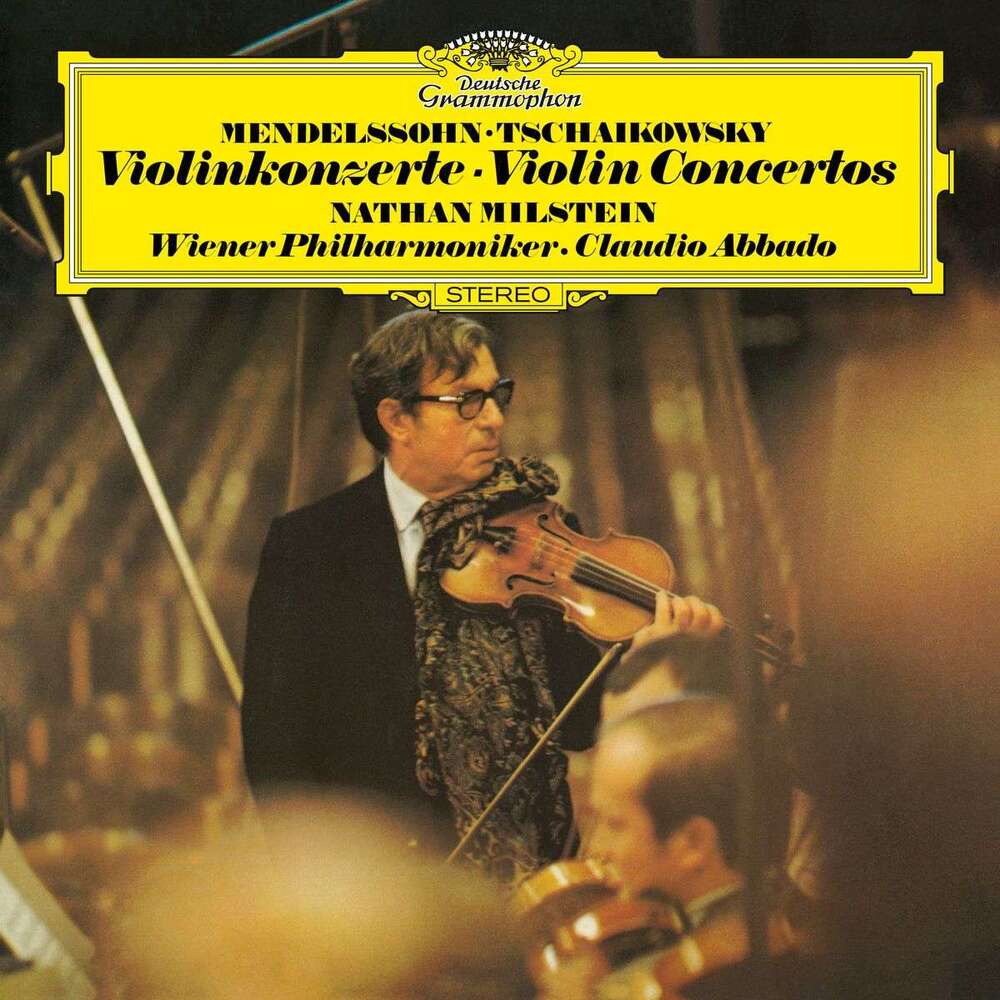 Nathan Milstein, Claudio Abbado & Wiener Philharmoniker Mendelssohn & Tchaikovsky Violin Concertos