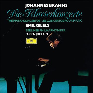 Emil Gilels, Eugen Jochum & Berliner Philharmoniker Johannes Brahms: Piano Concertos Nos.1 & 2