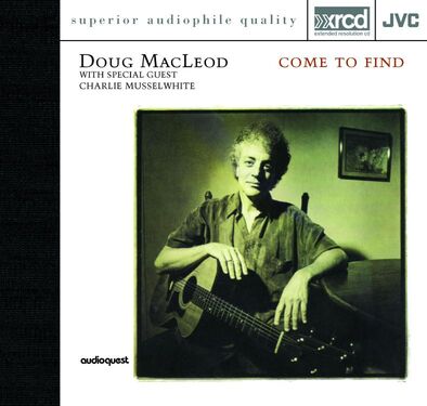 Doug MacLeod Come To Find XRCD