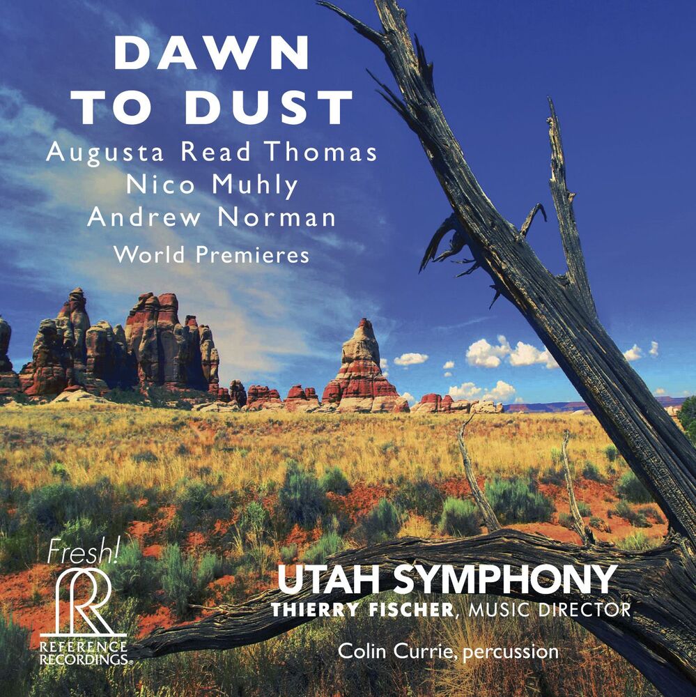 Thierry Fischer & Utah Symphony, Colin Currie Dawn To Dust Hybrid Multi-Channel & Stereo SACD