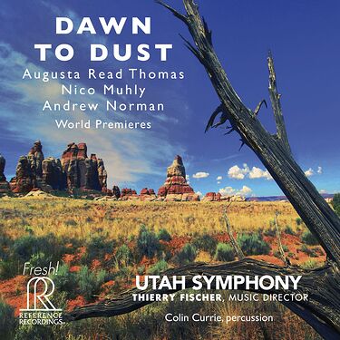 Thierry Fischer & Utah Symphony, Colin Currie Dawn To Dust Hybrid Multi-Channel & Stereo SACD