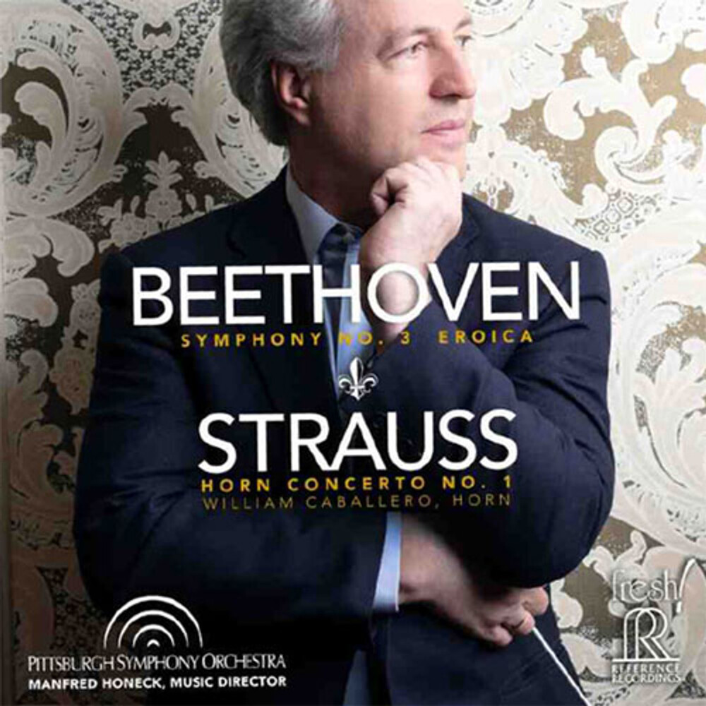Manfred Honeck & Pittsburgh Symphony Orchestra Beethoven & Strauss: Symphony No.3 Eroica & Horn Concerto No.1 Hybrid Multi-Channel & Stereo SACD