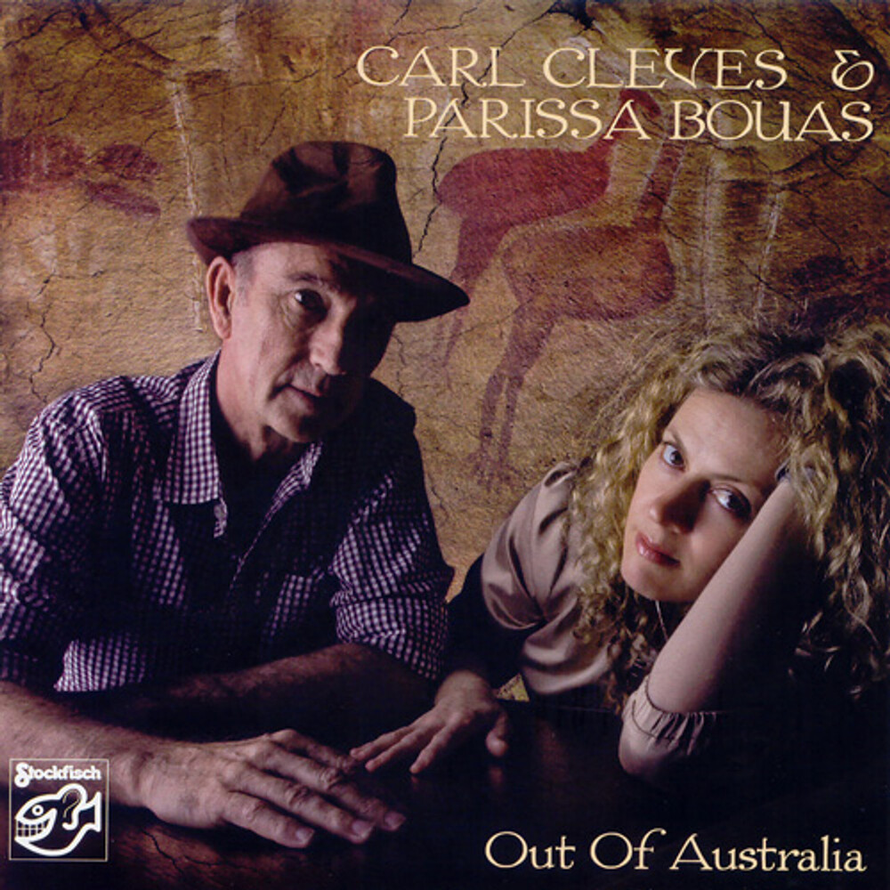 Carl Cleves & Parissa Bouas Out Of Australia Hybrid Multi-Channel & Stereo SACD