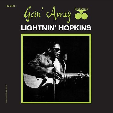 Lightnin' Hopkins Goin' Away