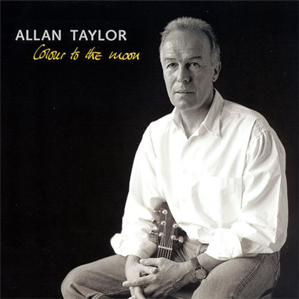 Allan Taylor Colour To The Moon CD