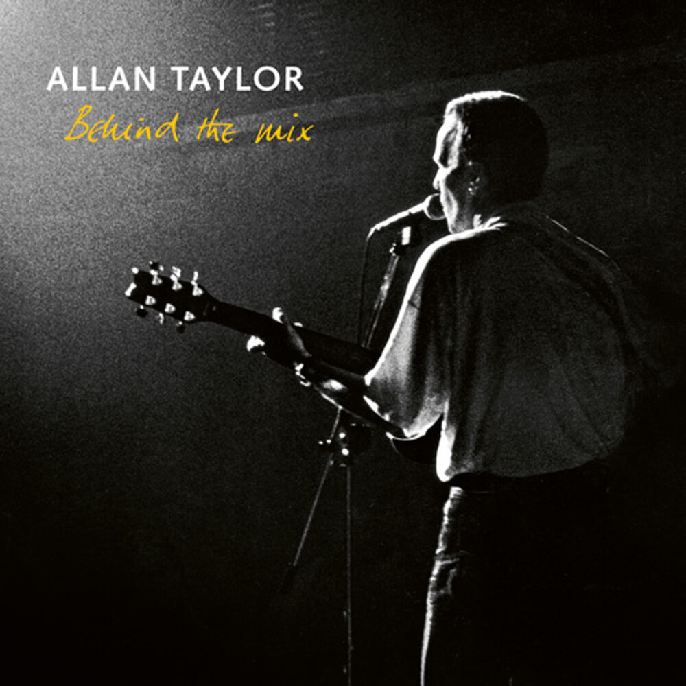 Allan Taylor Behind the Mix CD