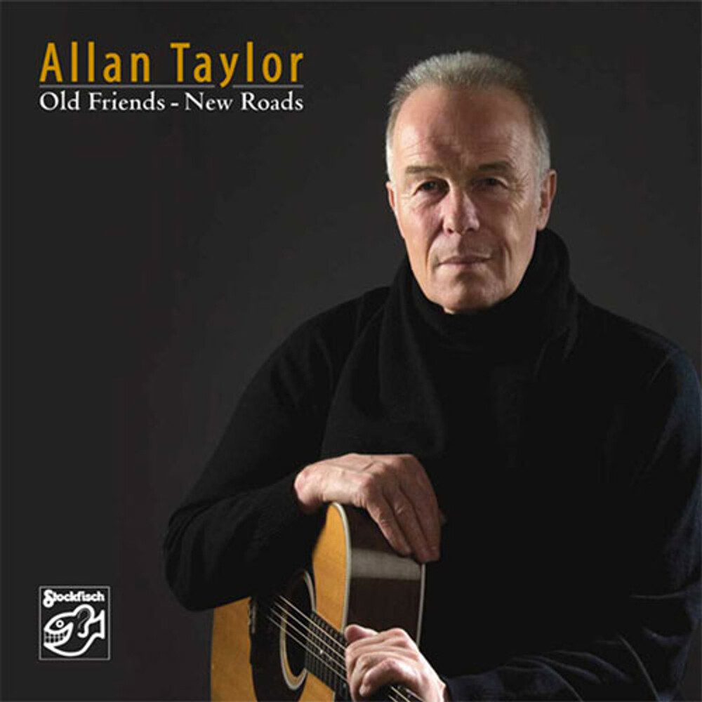 Allan Taylor Old Friends - New Roads CD