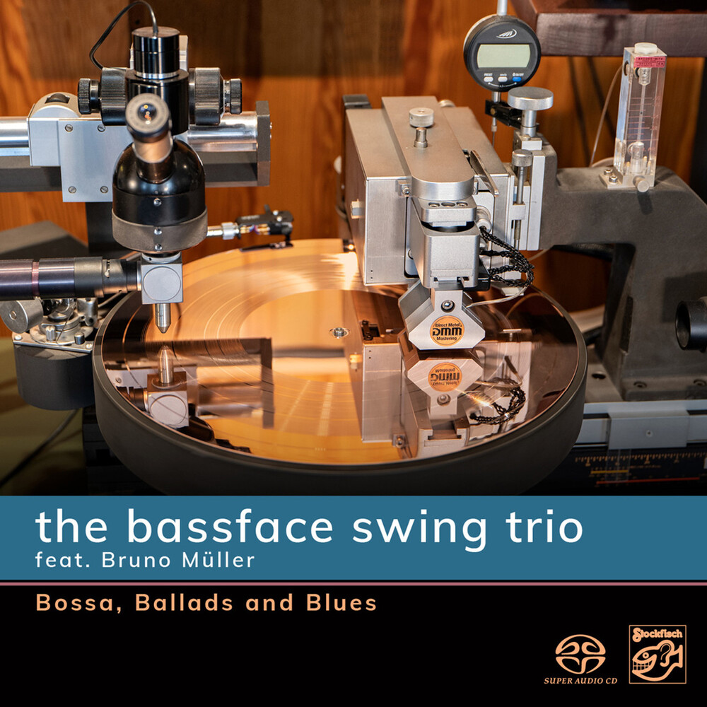 The Bassface Swing Trio Bossa, Ballads and Blues Hybrid Stereo SACD