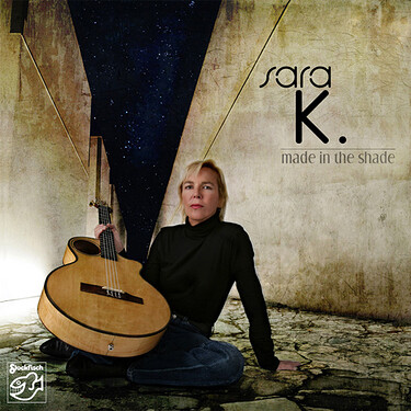 Sara K. Made In The Shade Hybrid Multi-Channel & Stereo SACD