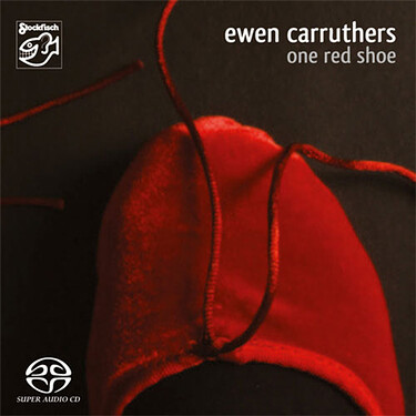 Ewen Carruthers One Red Shoe Hybrid Stereo SACD