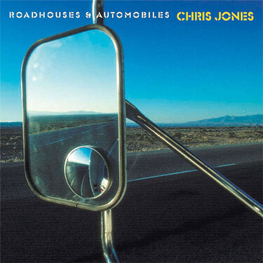 Chris Jones Roadhouses & Automobiles CD