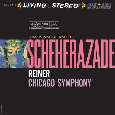 Fritz Reiner & Chicago Symphony Orchestra Rimsky-Korsakov Scheherazade