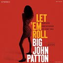 Big John Patton Let 'Em Roll (Tone Poet Series)