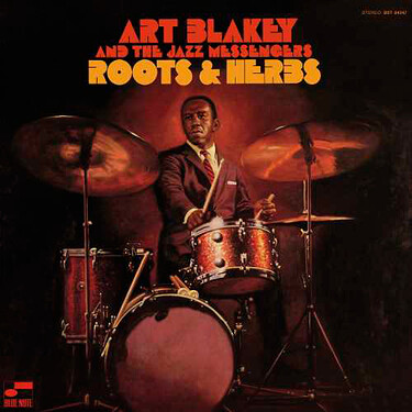 Art Blakey & The Jazz Messengers Roots & Herbs (Tone Poet Series)