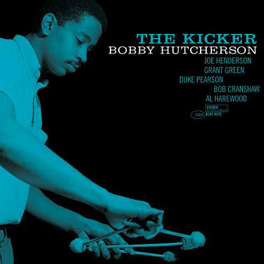 Bobby Hutcherson The Kicker (Tone Poet Series)