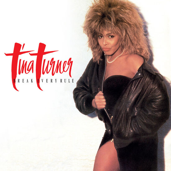 Tina Turner Break Every Rule