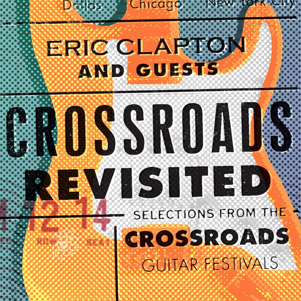 Eric Clapton & Guests Crossroads Revisited: Selections From the Guitar Festivals Box Set (6 LP)