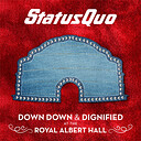 Status Quo Down Down & Dignified at The Royal Albert Hall (2 LP)