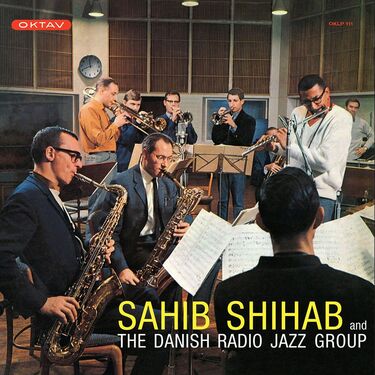 Sahib Shihab Sahib Shihab and the Danish Radio Group