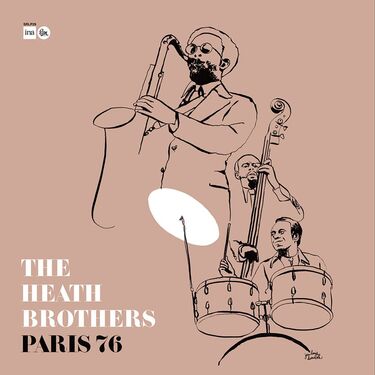 The Heath Brothers Paris 76