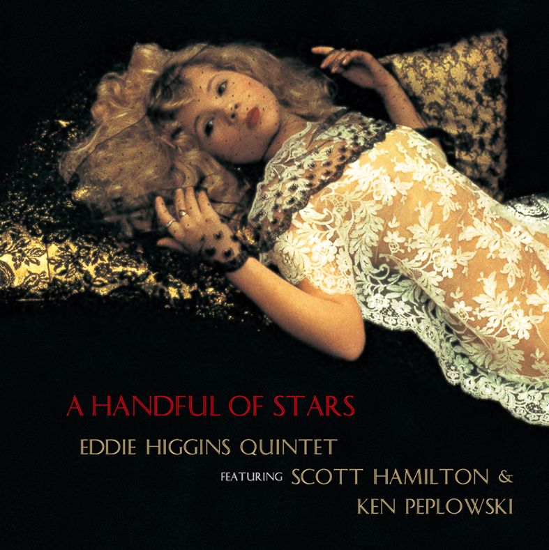 Eddie Higgins Quartet Feat. Scott Hamilton & Ken Peplowski A Handful of Stars (2 LP)