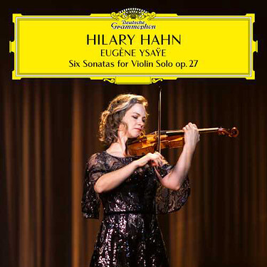 Hilary Hahn Eugene Ysaye Six Sonatas for Violin Solo Op.27 UHQCD