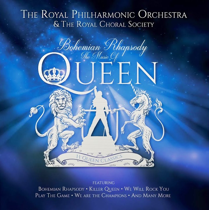 The Royal Philharmonic Orchestra & The Royal Choral Society Bohemian Rhapsody The Music Of Queen