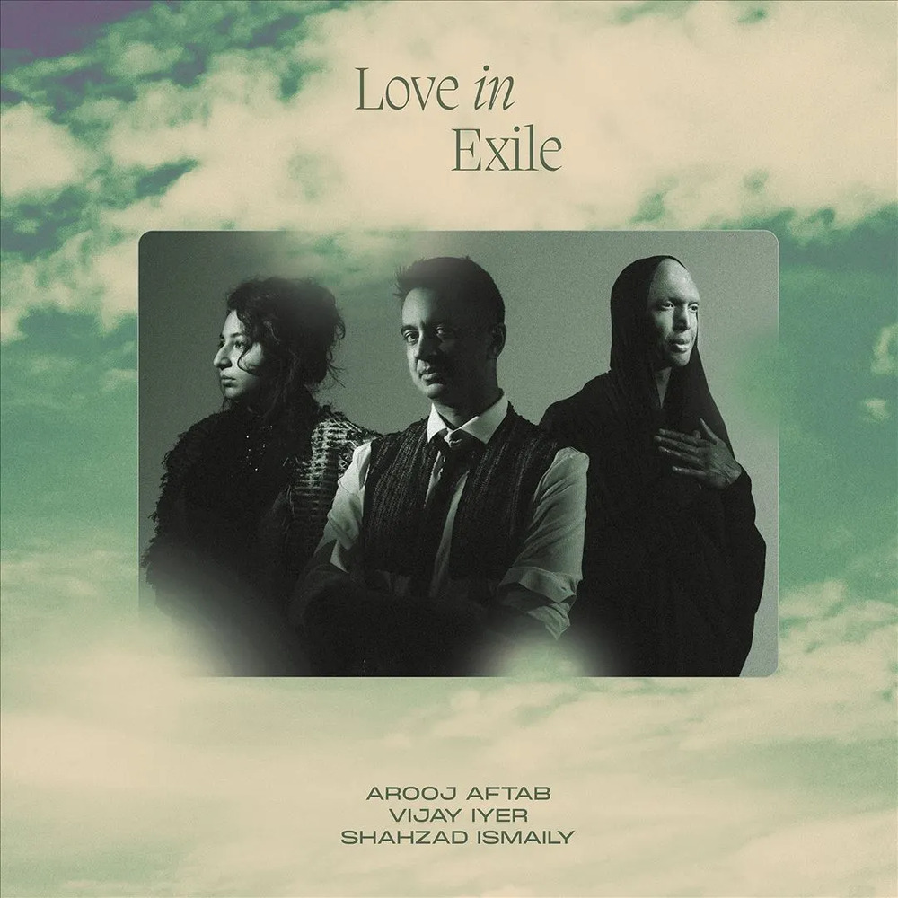 Arooj Aftab, Vijay Iyer & Shahzad Ismaily Love in Exile (2 LP)