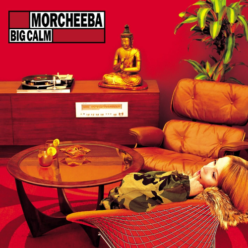 Morcheeba Big Calm