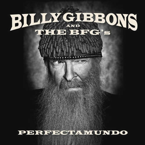 Billy Gibbons and The BFG's Perfectamundo
