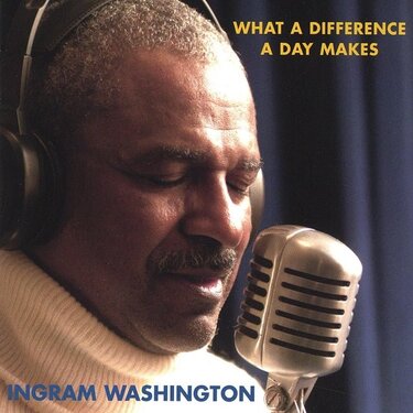 Ingram Washington What A Difference A Day Makes Gold CD